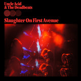 Uncle Acid & The Deadbeats LP - Slaughter On First Avenue