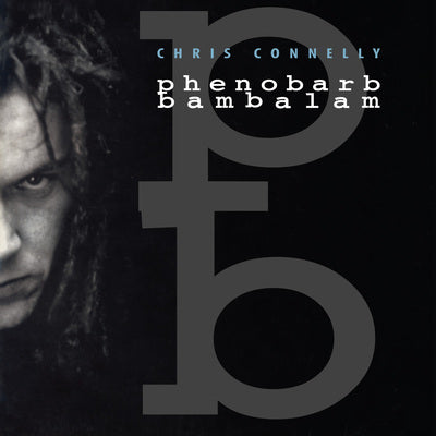 Chris Connelly LP - Phenobarb Bambalam | Buy Now For 44.99