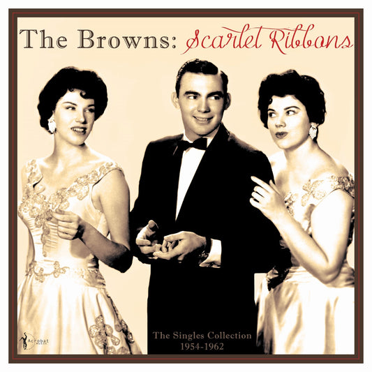 Browns LP - Scarlet Ribbons: The Singles Collection 1954-62