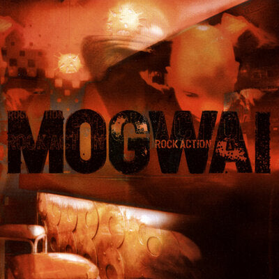 Mogwai LP - Rock Action | Buy Now For 44.99