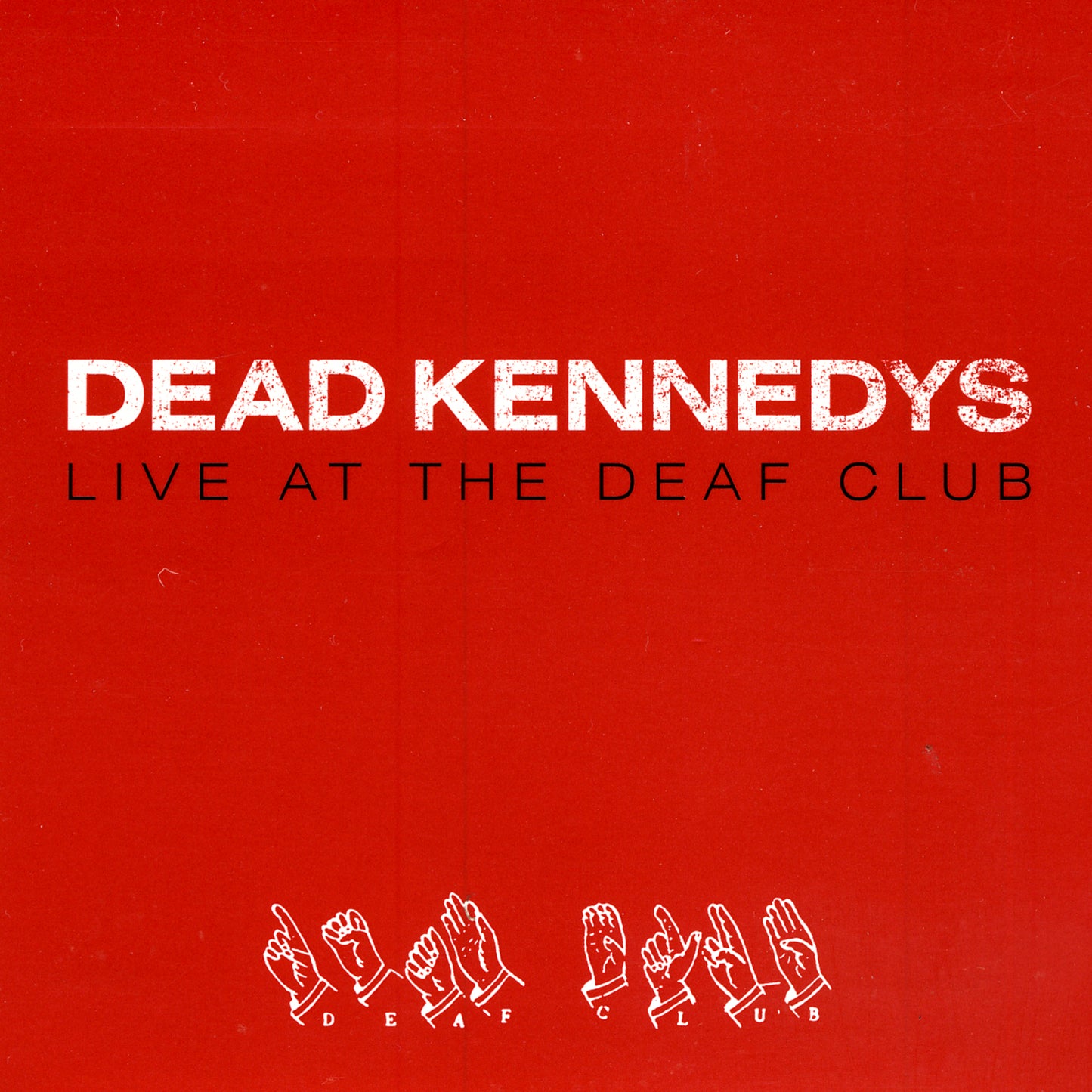 Dead Kennedys LP - Live At The Deaf Club (Red Vinyl) | Buy Now For 37.99