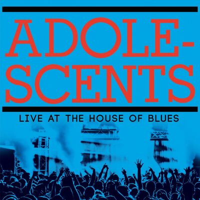 Adolescents LP - Live at the House of Blues | Buy Now For 54.99