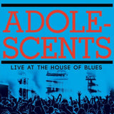 Adolescents LP - Live at the House of Blues | Buy Now For 54.99
