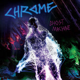 Chrome LP - Ghost Machine