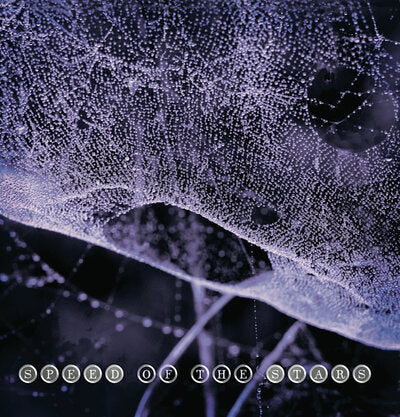 Speed of the Stars LP - Speed of the Stars | Buy Now For 39.99