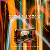 Various Artists LP - Nashville Gold: Hayseed Delirium from the Boob Tube Golden Age: 1956-1975 | Buy Now For 59.99