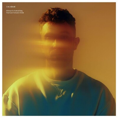 Tim Allhoff LP - Silence Is Something You Can A