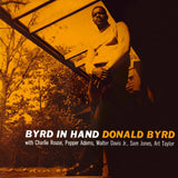 Donald Byrd LP - Byrd In Hand (Last Remanufacturing) | Buy Now For 34.99