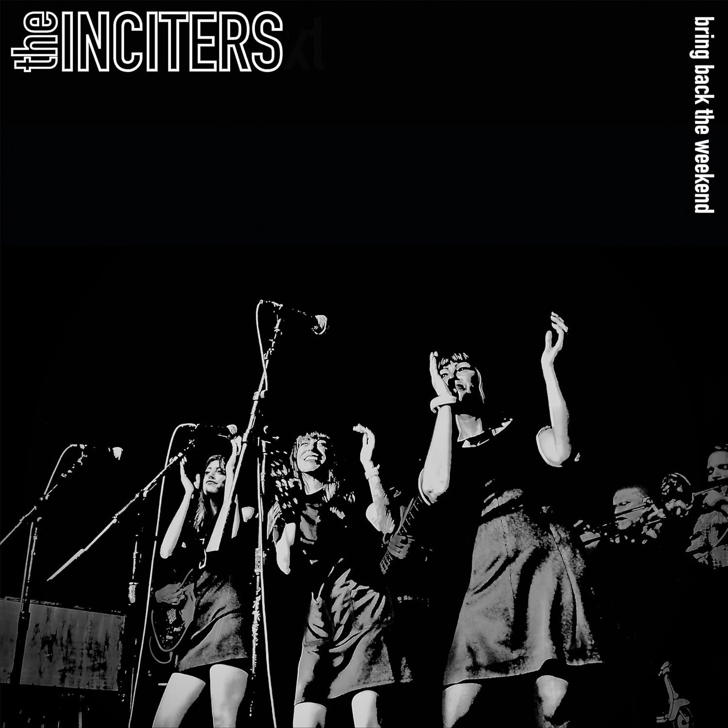 Inciters, The LP - Bring Back The Weekend (Coloured Vinyl) | Buy Now For 34.99