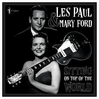 Les Paul and Mary Ford LP - Sitting On Top of the World | Buy Now For 29.99
