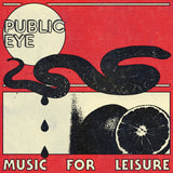 Public Eye LP - Music For Leisure | Buy Now For 39.99