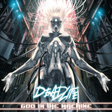 Deadlife LP - God In The Machine