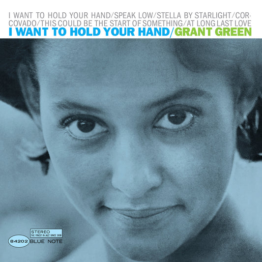 Grant Green LP - I Want To Hold Your Hand