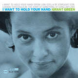 Grant Green LP - I Want To Hold Your Hand