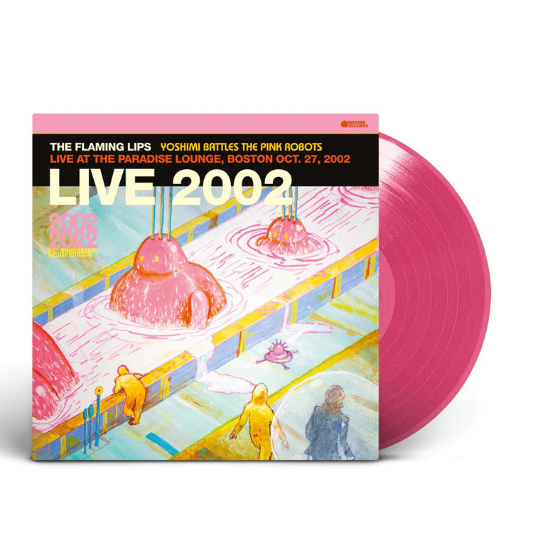 Flaming Lips LP - Yoshimi Battles The Pink Robots - Live At The Paradise Lounge. Boston Oct. 27. 2002 (Pink Vinyl)