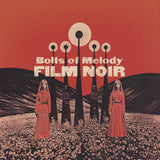 Bolts Of Melody LP - Film Noir (Cloudy Clear Vinyl) | Buy Now For 29.99