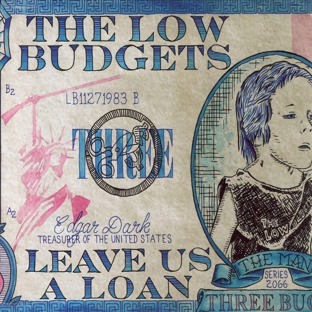 Low Budgets, The LP - Leave Us A Loan | Buy Now For 34.99