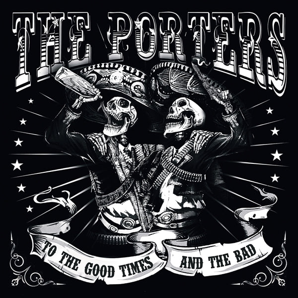 Porters, The LP - To The Good Times And The Bad (2Lp) | Buy Now For 44.99