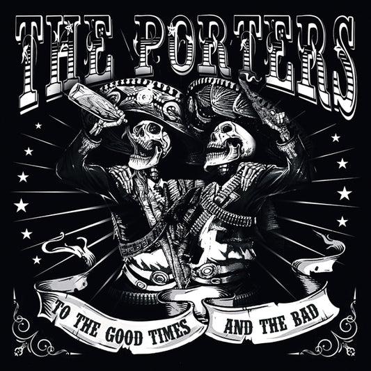 Porters, The LP - To The Good Times And The Bad (2Lp) | Buy Now For 44.99