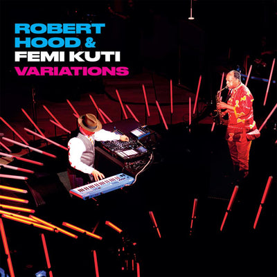Robert Hood & Femi Kuti LP - Variations | Buy Now For 44.99