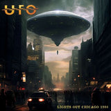 UFO LP - Lights Out Chicago 1980 | Buy Now For 59.99