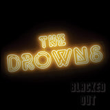 Drowns, The LP - Blacked Out | Buy Now For 34.99