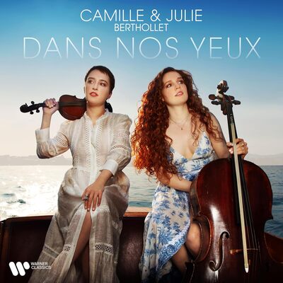 Camille Berthollet LP - Camille & Julie Berthollet: Dans Nos Yeux | Buy Now For 44.99