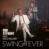 Rod Stewart with Jools Holland LP - Swing Fever | Buy Now For 39.99