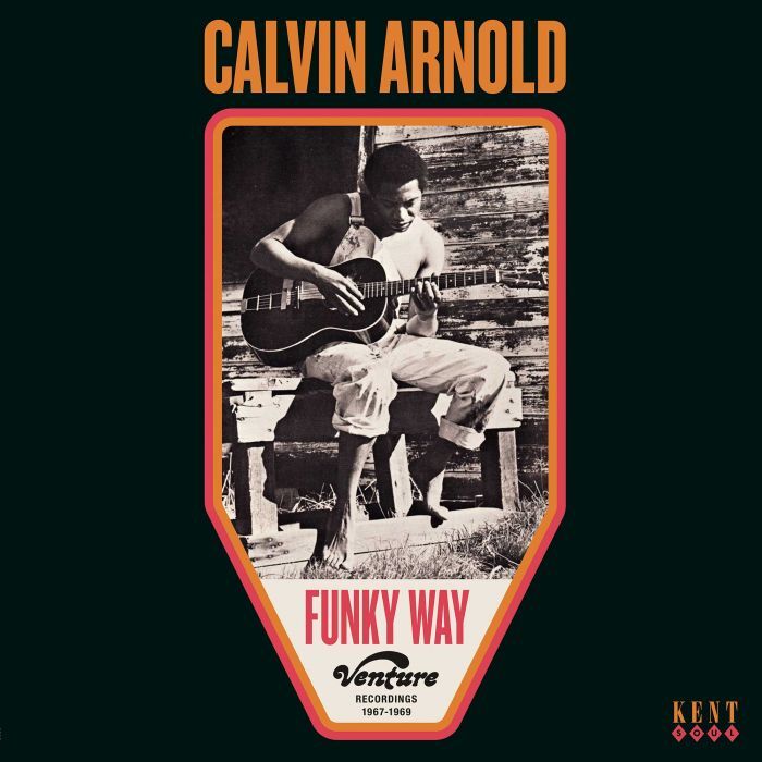 Calvin Arnold LP - Funky Way: Venture Recordings 1967-1969