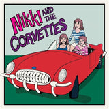 Nikki And The Corvettes LP - Nikki And The Corvettes