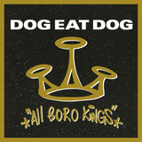 Dog Eat Dog LP - All Boro Kings (1Lp Smoke Coloured) | Buy Now For 44.99