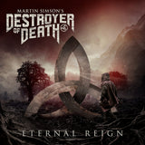 Martin Simson'S Destroyer Of Death LP - Eternal Reign | Buy Now For 44.99
