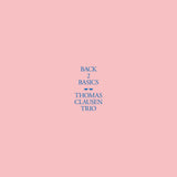 Tomas Clausen Trio LP - Back 2 Basics | Buy Now For 34.99