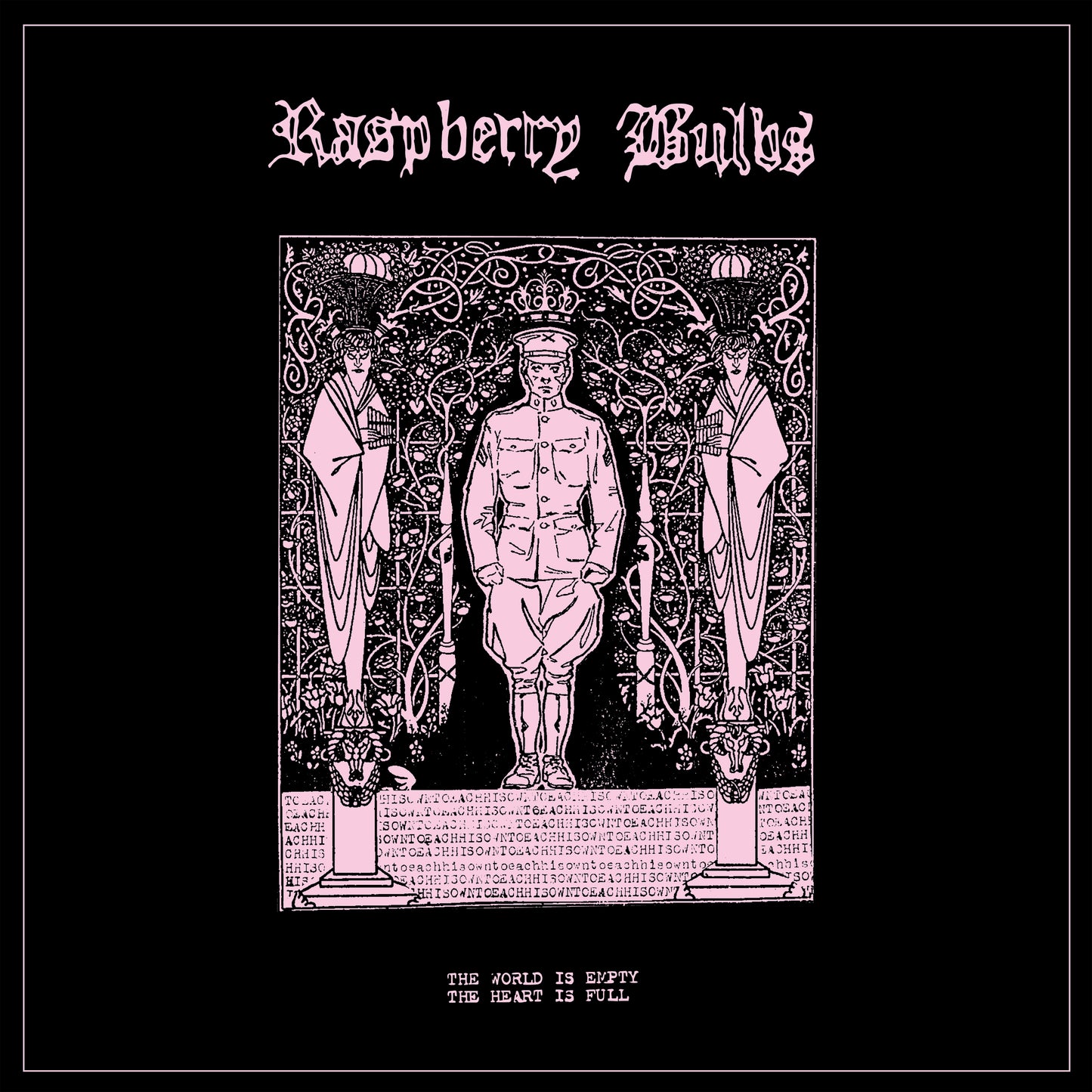 Raspberry Bulbs LP - The World Is Empty, The Heart Is Full | Buy Now For 39.99