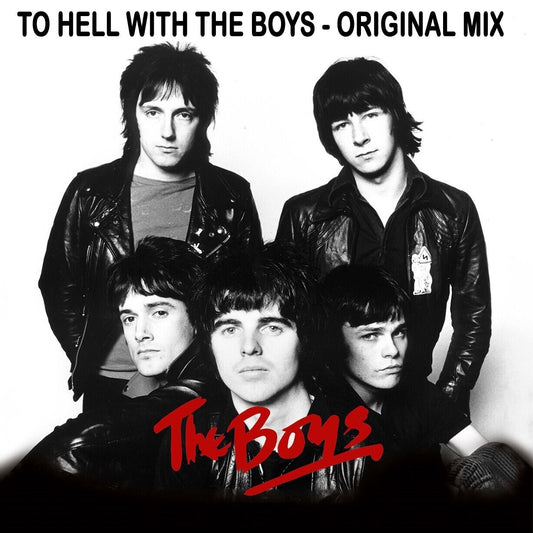Boys LP - To Hell With The Boys -The Original Mix-