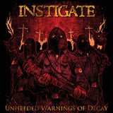 Instigate LP - Unheeded Warnings Of Decay | Buy Now For 34.99