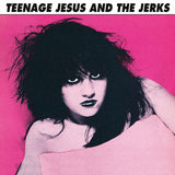 Teenage Jesus & The Jerks LP - Teenage Jesus & The Jerks