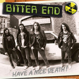 Bitter End LP - Have A Nice Death (Hazardous Sludge Vinyl) | Buy Now For 39.99