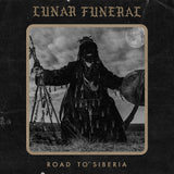 Lunar Funeral LP - Road To Siberia (2Lp) | Buy Now For 59.99