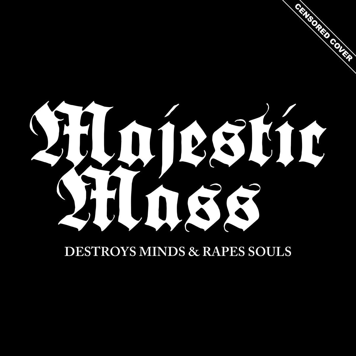 Majestic Mass LP - Destroys Minds & Rapes Souls | Buy Now For 44.99