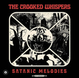 Crooked Whispers, The LP - Satanic Melodies | Buy Now For 49.99