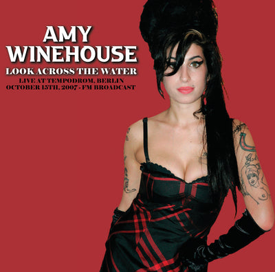 Amy Winehouse LP - Look Across the Water: Live at the Tempodrom, Berlin, October 15Th, 2007 | Buy Now For 29.99