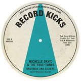Michelle David & The True-Tones LP - Brothers and Sisters/That Is You | Buy Now For 24.99
