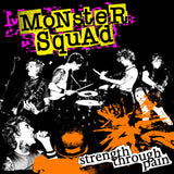 Monster Squad LP - Strength Through Pain | Buy Now For 34.99