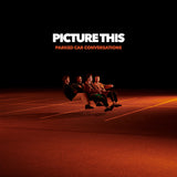 Picture This LP - Parked Car Conversations | Buy Now For 44.99
