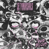 Setyoursails LP - Bad Blood