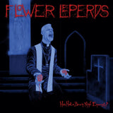Flower Leperds LP - Has Hate Been Kind Enough? | Buy Now For 44.99
