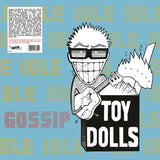 Toy Dolls LP - Idle Gossip
