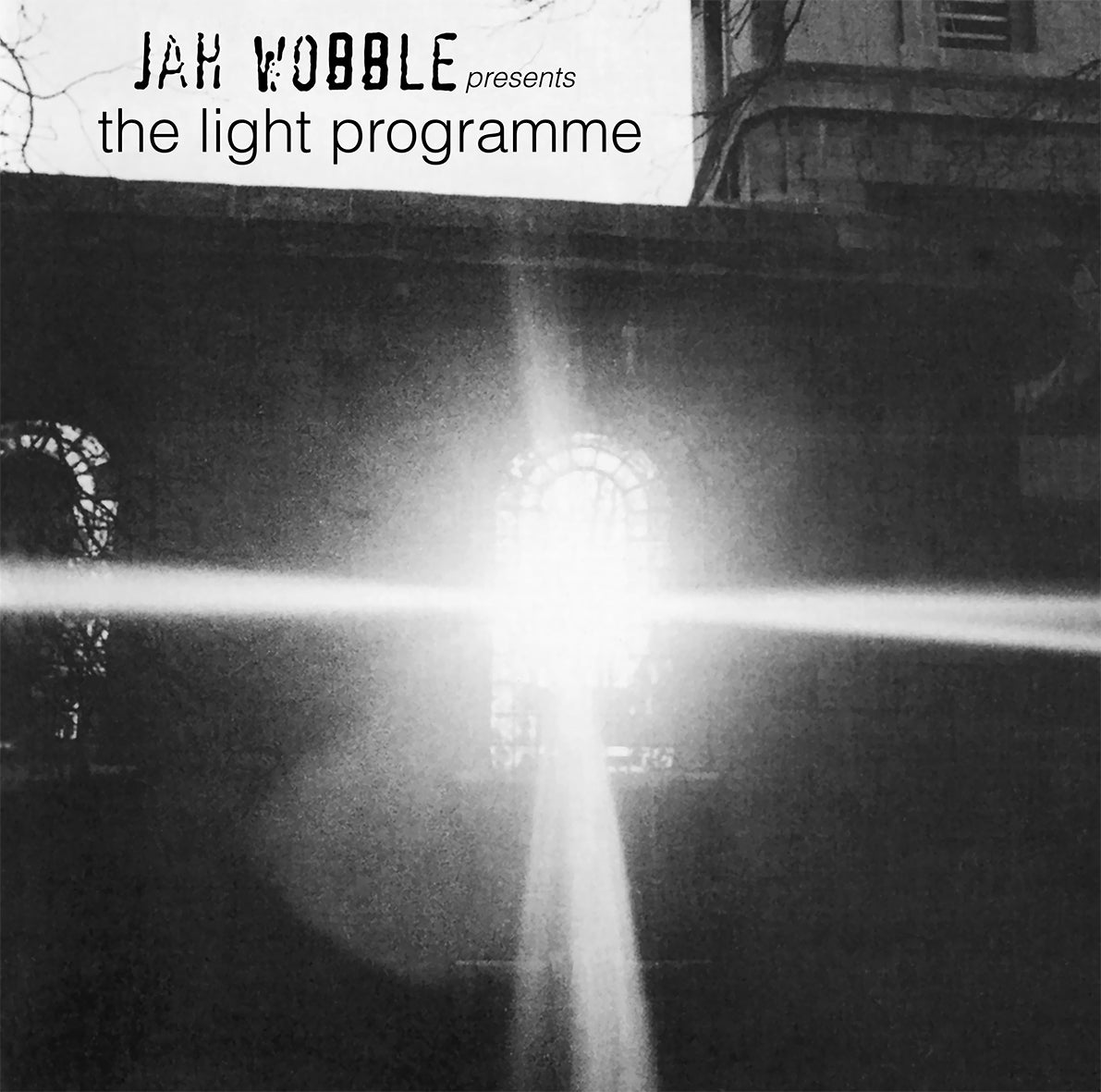 Jah Wobble LP - Jah Wobble Presents The Light Programme