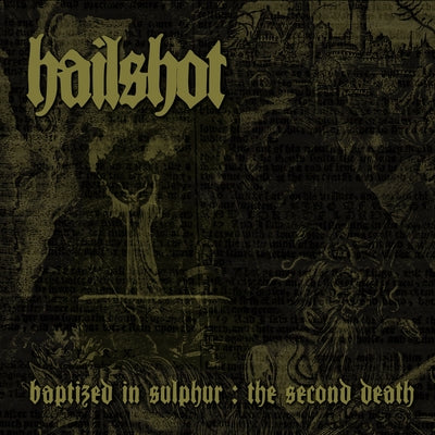 Hailshot LP - Baptized in Sulphur: The Second Death | Buy Now For 29.99